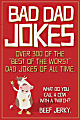 Willow Creek Press 6” x 7" Hardcover Gift Book, Bad Dad Jokes 1 thumbnail image