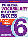 Scholastic Powerful Vocabulary For Reading Success, Student Edition — Grade 6