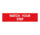 Cosco® Engraved "Watch Your Step" Sign, 2" x 8", Red/White