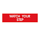 Cosco® Engraved "Watch Your Step" Sign, 2" x 8", Red/White 1 thumbnail image