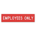 Office Depot® Brand "Employees Only" Engraved Sign, 2" x 8" 1 thumbnail image