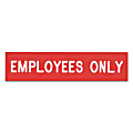 Office Depot® Brand "Employees Only" Engraved Sign, 2" x 8"