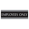 U.S. Stamp & Sign Century Series Sign, "Employees Only", 3"H x 9"W