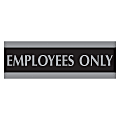 U.S. Stamp & Sign Century Series Sign, "Employees Only", 3"H x 9"W 1 thumbnail image