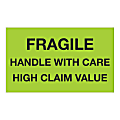 Tape Logic Safety Labels, "Fragile Handle With Care High Claim Value", Rectangular, DL1641, 3" x 5", Fluorescent Green, Roll Of 500 Labels