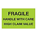 Tape Logic Safety Labels, "Fragile Handle With Care High Claim Value", Rectangular, DL1641, 3" x 5", Fluorescent Green, Roll Of 500 Labels 1 thumbnail image