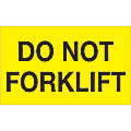 Tape Logic® Preprinted Shipping Labels, DL1320, Do Not Forklift, Rectangle, 3" x 5", Fluorescent Yellow, Roll Of 500