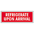 Tape Logic® Preprinted Shipping Labels, SCL237, "Refrigerate Upon Arrival," 1 1/2" x 4", Red/White, Pack Of 500