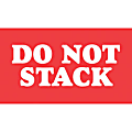 Tape Logic® Preprinted Shipping Labels, SCL604, "Do Not Stack," 3" x 5", Red/White, Pack Of 500 1 thumbnail image