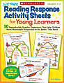 Scholastic Just-Right Reading Response Activity Sheets For Young Learners