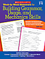Scholastic Week-By-Week Homework For Building Grammar, Usage And Mechanics Skills