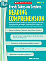 Scholastic Fresh Takes On Centers: Reading Comprehension