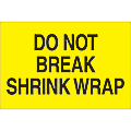 Tape Logic® Preprinted Shipping Labels, DL1104, Do Not Break Shrink Wrap, Rectangle, 2" x 3", Fluorescent Yellow, Roll Of 500