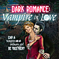 Dark Romance: Vampire in Love CE MAC, Download Version 1 thumbnail image