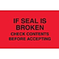 Tape Logic® Preprinted Pallet Protection Labels, DL3171, 5" x 3", "If Seal Is Broken Check Contents," Fluorescent Red, Roll Of 500 1 thumbnail image