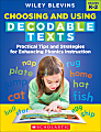 Scholastic Choosing And Using Decodable Texts, Grades K To 2nd