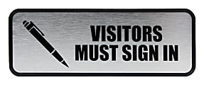 COSCO Visitors Must Sign In Image/Message Sign - Visitor Must Sign In Print/Message - 9"x 3" - Rectangular Shape - Metal - Metallic, Silver, Black 1 thumbnail image
