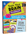 Carson Dellosa Education Train Your Brain: Fluency Level 2 Classroom Kit, Grades 1-3