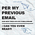 2024 TF Publishing Humor Monthly Wall Calendar, 12" x 12", Per My Previous Email, January To December 2024 1 thumbnail image