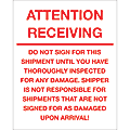 Tape Logic® Preprinted Pallet Protection Labels, DL1334, 8" x 10", "Attention Receiving ™ Do Not Sign For This Shipment", Red/White, Roll Of 250