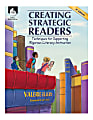 Shell Education Creating Strategic Readers: Techniques For Supporting Rigorous Literacy Instruction Book 1 thumbnail image