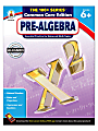 Carson-Dellosa The 100+ Series Pre-Algebra, Grades 6+