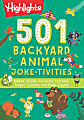 Highlights/Highlights Press 501 Backyard Animal Joke-tivities By Highlights 1 thumbnail image