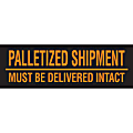 Tape Logic® Preprinted Pallet Protection Labels, DL3161, 10" x 3", Corner™Style, "Palletized Shipments Must Be Delivered Intact," Fluorescent Orange, Roll Of 500