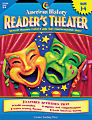 Creative Teaching Press® Reader's Theater, American History, Grade 3 - 4