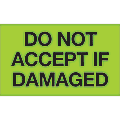 Tape Logic® Preprinted Shipping Labels, DL1086, Do Not Accept If Damaged, Rectangle, 3" x 5", Fluorescent Green, Roll Of 500