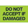 Tape Logic® Preprinted Shipping Labels, DL1086, Do Not Accept If Damaged, Rectangle, 3" x 5", Fluorescent Green, Roll Of 500 1 thumbnail image
