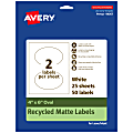 Avery® Recycled Paper Labels, 94057-EWMP25, Oval, 4" x 6", White, Pack Of 50