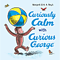 HarperCollins Curiously Calm With Curious George 1 thumbnail image