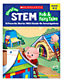Scholastic® StoryTime STEM: Folk & Fairy Tales, Kindergarten To 2nd Grade 1 thumbnail image