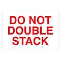 Tape Logic Safety Labels, "Do Not Double Stack", Rectangular, DL1617, 2" x 3", White/Red, Roll Of 500 Labels 1 thumbnail image