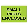 Tape Logic® Preprinted Labels, "Small Parts Enclosed", DL1625,  Rectangle, 2" x 3", Fluorescent Green, Roll Of 500 Labels 1 thumbnail image