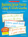Scholastic Beginning Cursive Practice: Copy & Write Quotes