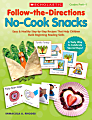 Scholastic Follow-The-Directions: No-Cook Snacks