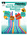 Shell Education Leveled Text-Dependent Question Stems: Mathematics Problem Solving
