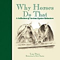 Willow Creek Press 7” x 7" Hardcover Gift Book, Why Horses Do That By Lisa Dines