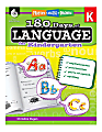 Shell Education 180 Days Of Language Workbook, Kindergarten