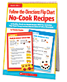 Scholastic Follow-The-Directions Flip Chart: No-Cook Recipes