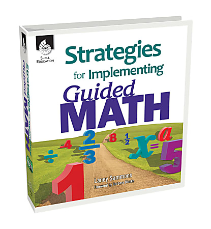 Shell Education Strategies For Implementing Guided Math, Grades K-8