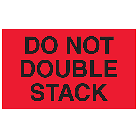 Tape Logic Preprinted Shipping Labels DL1093 Do Not Double Stack ...