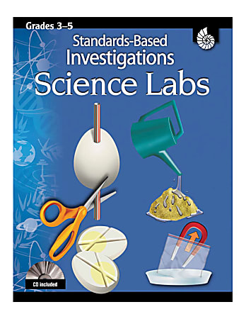 Shell Education Standards-Based Investigations: Science Labs, Grades 3 - 5