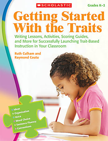 Scholastic Getting Started With The Traits, Grades K-2