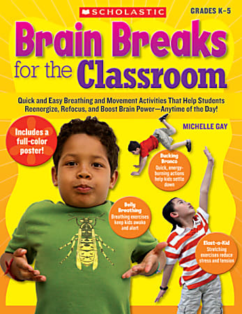 Scholastic Brain Breaks For The Classroom