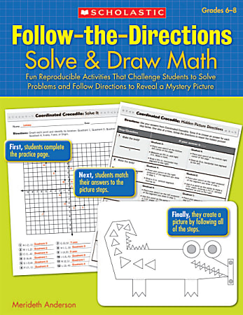 Scholastic Follow-The-Directions: Solve & Draw Math, Grades 6-8