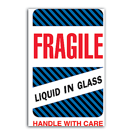 Tape Logic® Preprinted Shipping Labels, DL1590, "Fragile Liquid In Glass Handle With Care", 4" x 6", Red/White, Roll Of 500