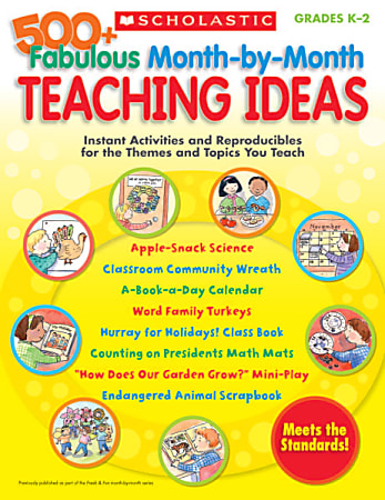 Scholastic 500+ Fabulous Month-by-Month Teaching Ideas
